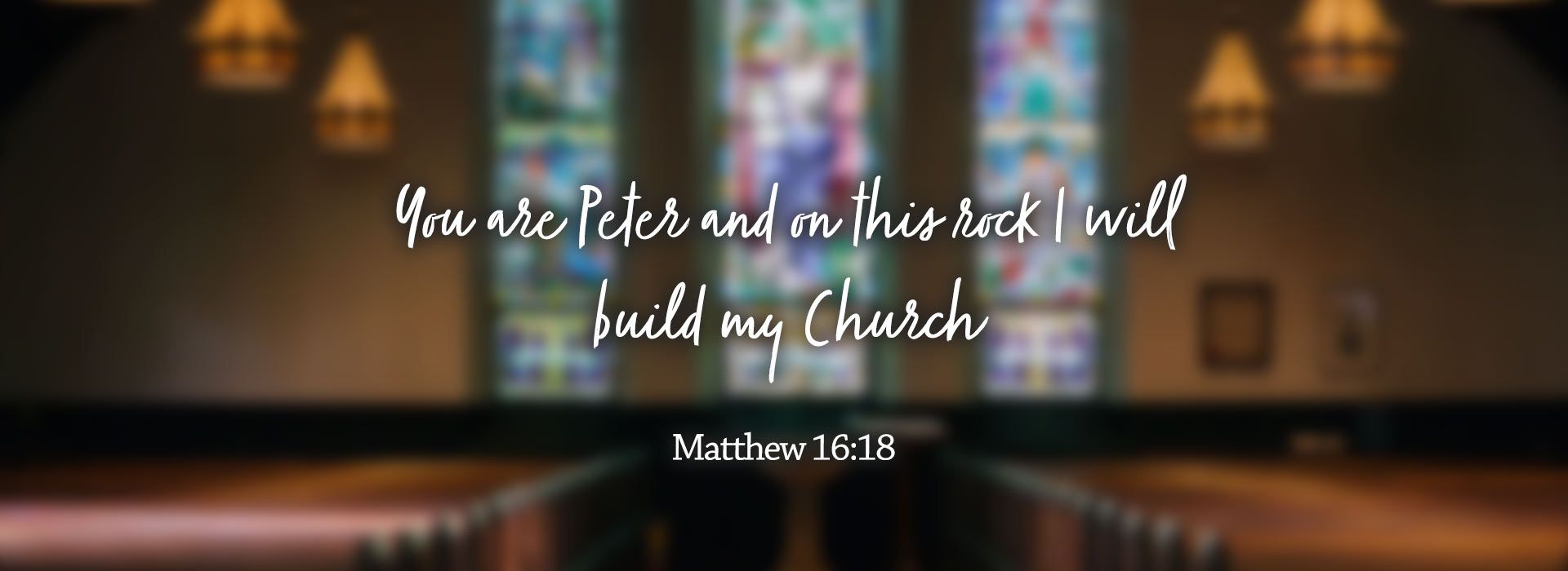 You are Peter and on this Rock I will build my Church